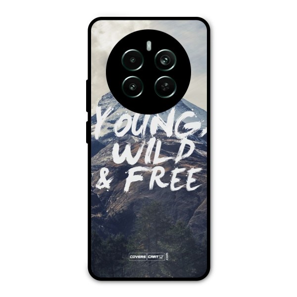 Young Wild and Free Metal Back Case for Realme 12 Pro Plus