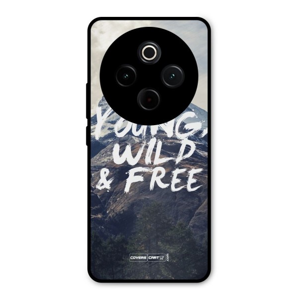 Young Wild and Free Metal Back Case for Vivo T4