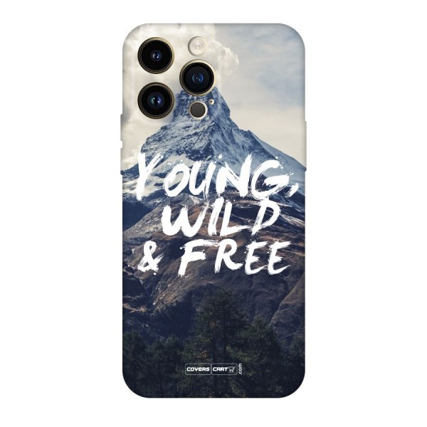 Young Wild and Free Original Polycarbonate Back Case for iPhone 14 Pro Max