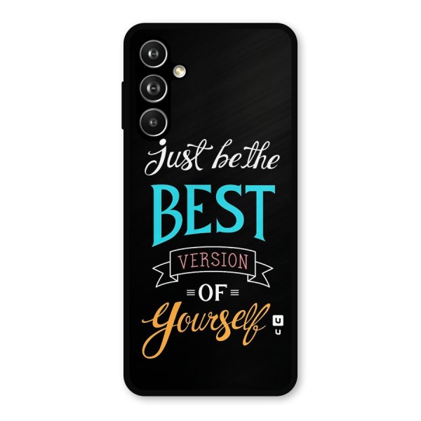 Your Best Version Metal Back Case for Galaxy F54