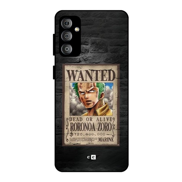 Zoro Wanted Metal Back Case for Galaxy F23