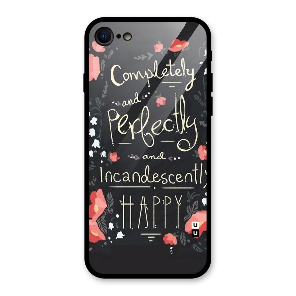 Completely Happy Glass Back Case for iPhone 7