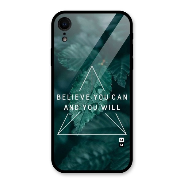 Believe You Can Motivation Glass Back Case for iPhone XR