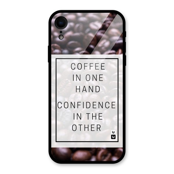 Coffee Confidence Quote Glass Back Case for iPhone XR