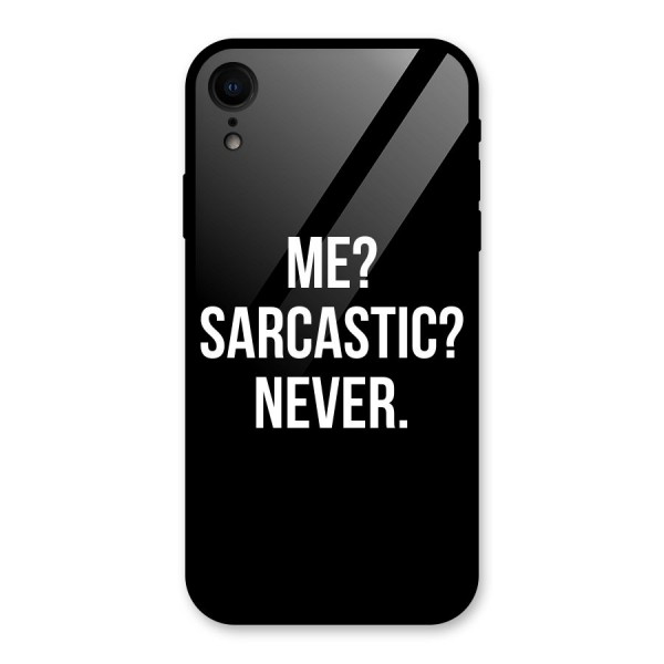 Sarcastic Quote Glass Back Case for iPhone XR