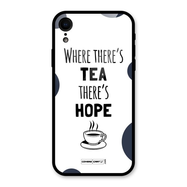 Tea Hope Glass Back Case for iPhone XR