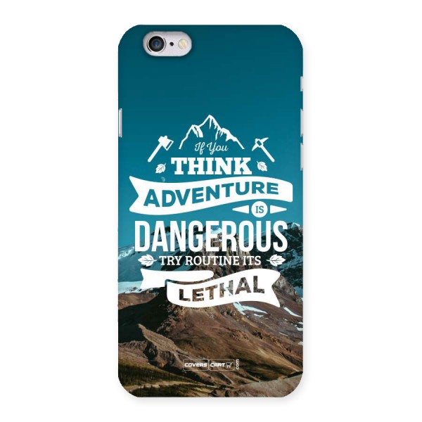Adventure Dangerous Lethal Back Case for iPhone 6 6S