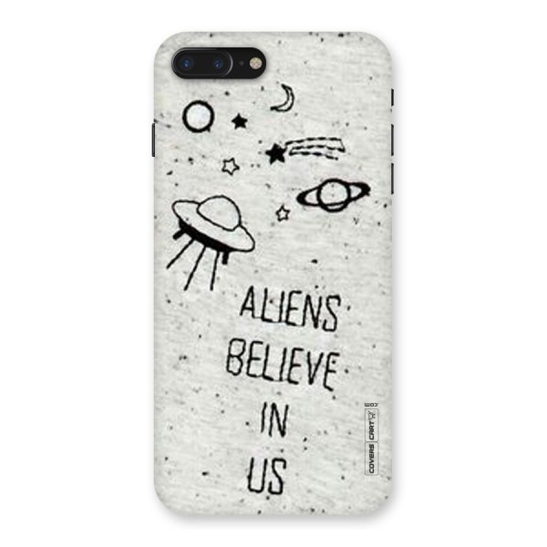 Aliens Believe In Us Back Case for iPhone 7 Plus