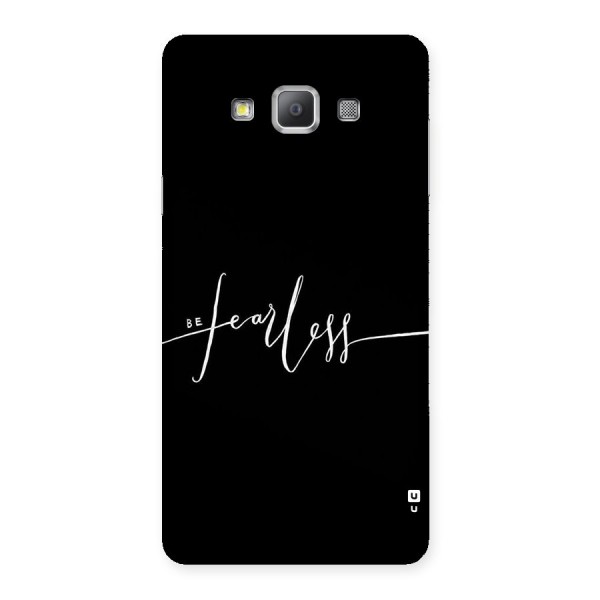 Always Be Fearless Back Case for Galaxy A7