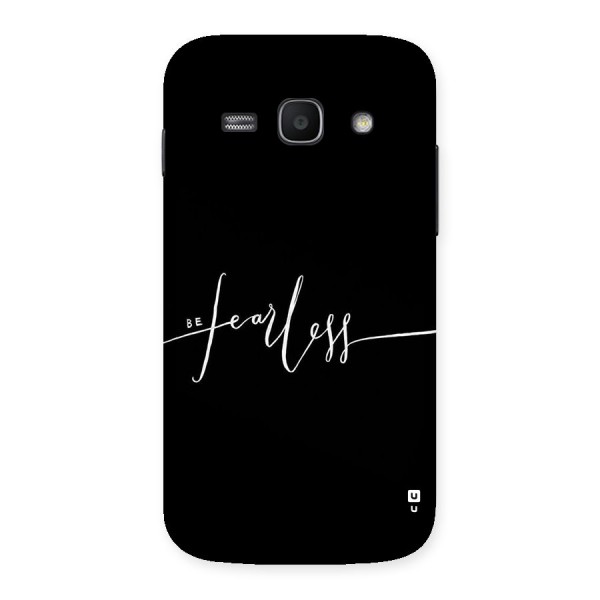 Always Be Fearless Back Case for Galaxy Ace 3