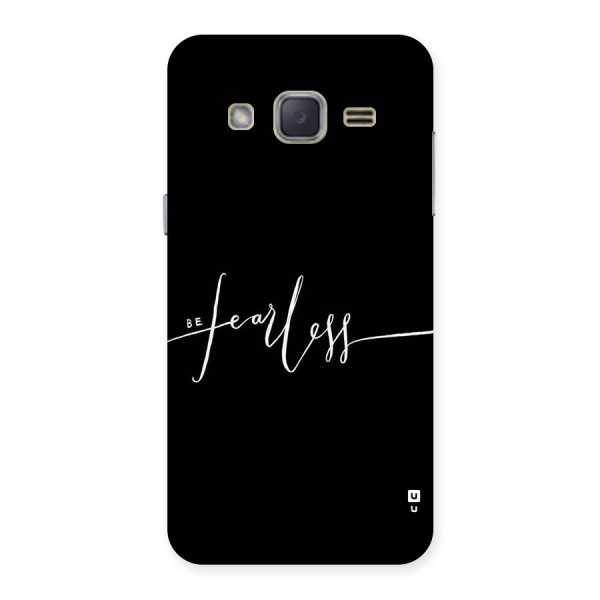 Always Be Fearless Back Case for Galaxy J2
