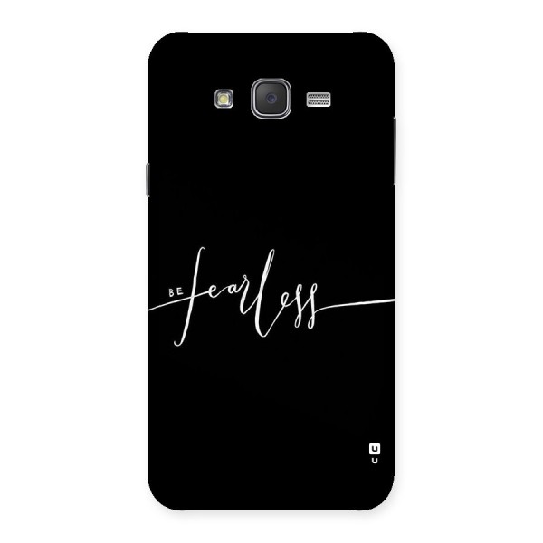 Always Be Fearless Back Case for Galaxy J7