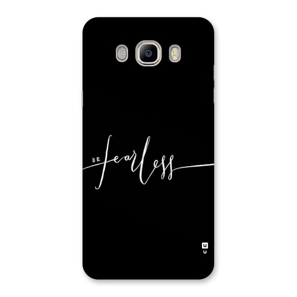 Always Be Fearless Back Case for Galaxy On8