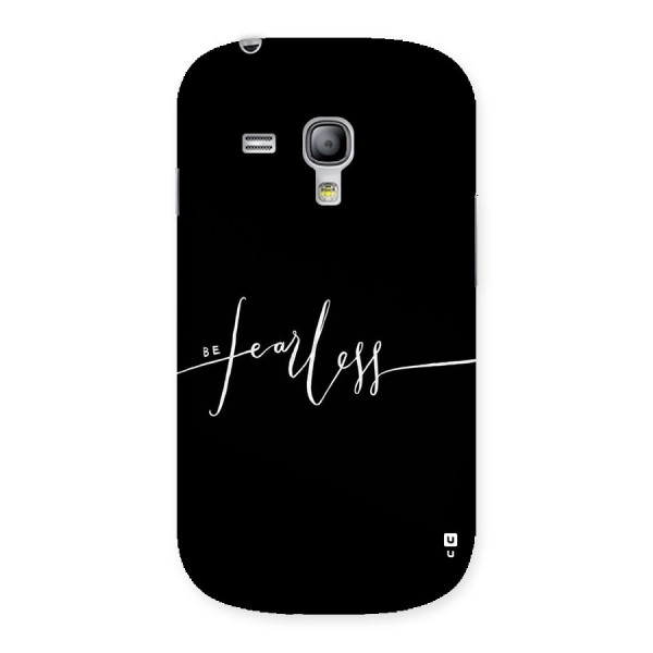 Always Be Fearless Back Case for Galaxy S3 Mini