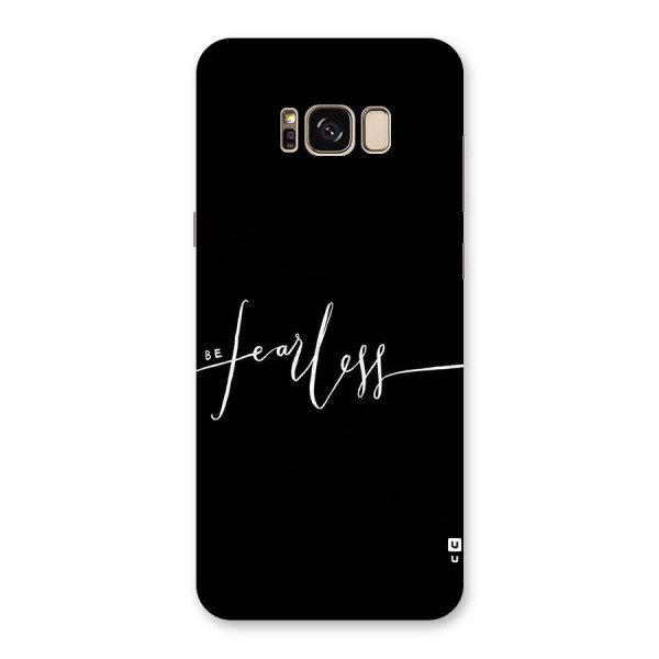 Always Be Fearless Back Case for Galaxy S8 Plus