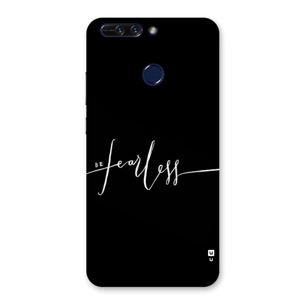 Always Be Fearless Back Case for Honor 8 Pro