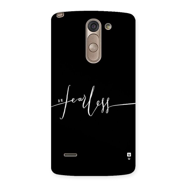 Always Be Fearless Back Case for LG G3 Stylus