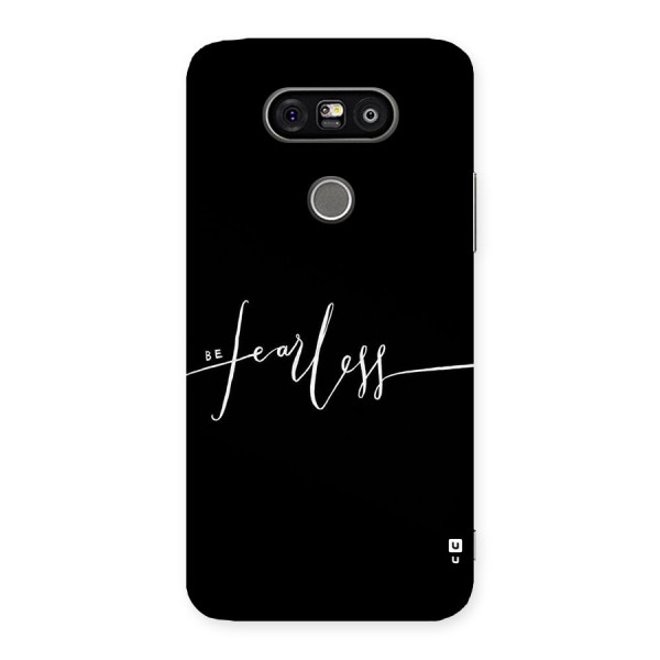 Always Be Fearless Back Case for LG G5