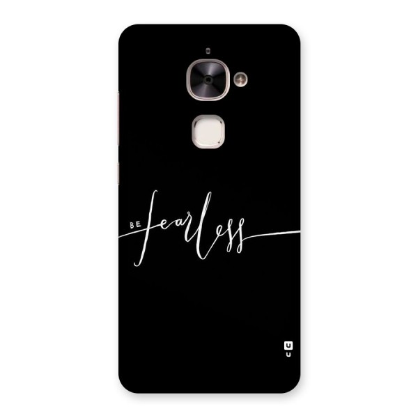 Always Be Fearless Back Case for Le 2