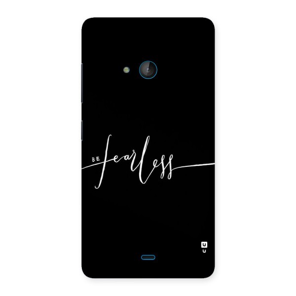 Always Be Fearless Back Case for Lumia 540