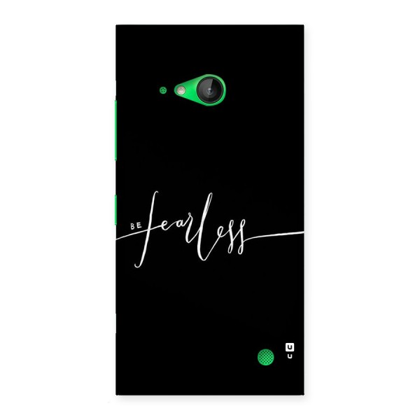 Always Be Fearless Back Case for Lumia 730