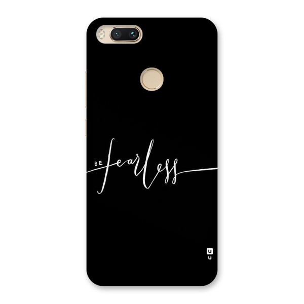 Always Be Fearless Back Case for Mi A1
