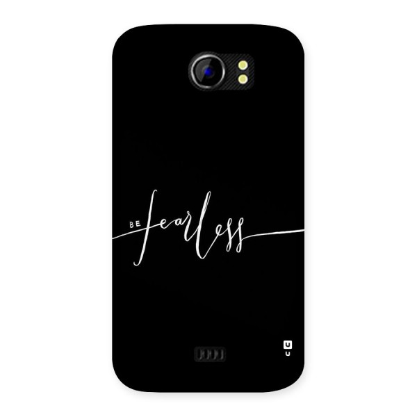 Always Be Fearless Back Case for Micromax Canvas 2 A110