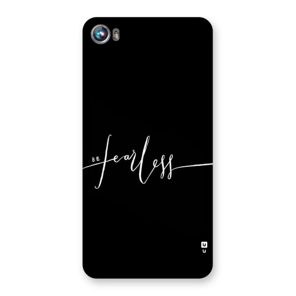 Always Be Fearless Back Case for Micromax Canvas Fire 4 A107