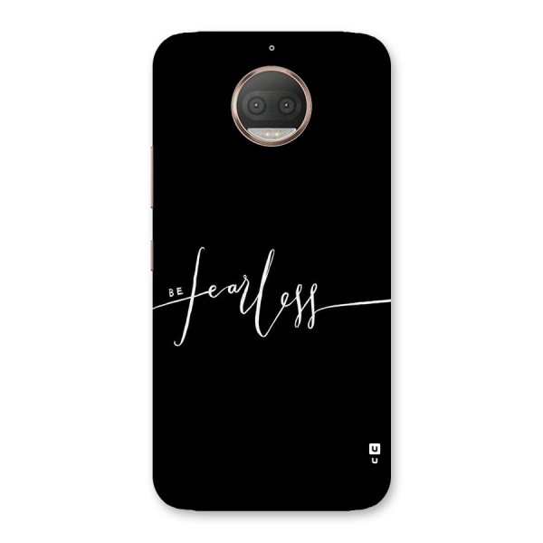 Always Be Fearless Back Case for Moto G5s Plus