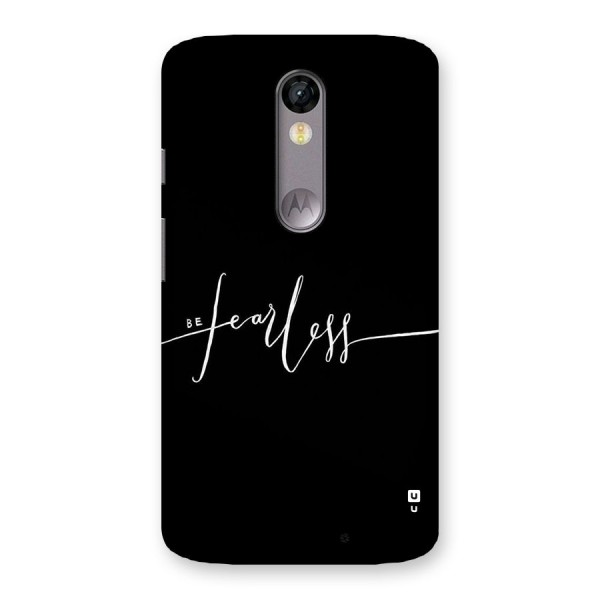Always Be Fearless Back Case for Moto X Force