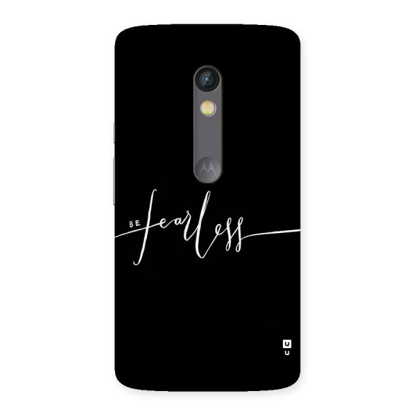 Always Be Fearless Back Case for Moto X Play