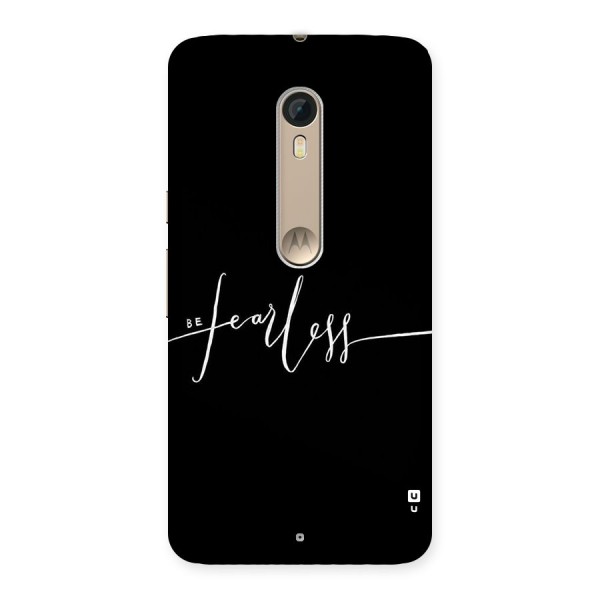 Always Be Fearless Back Case for Motorola Moto X Style