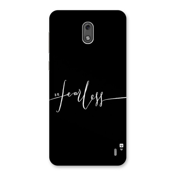 Always Be Fearless Back Case for Nokia 2