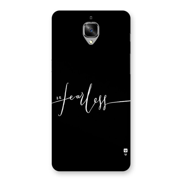Always Be Fearless Back Case for OnePlus 3