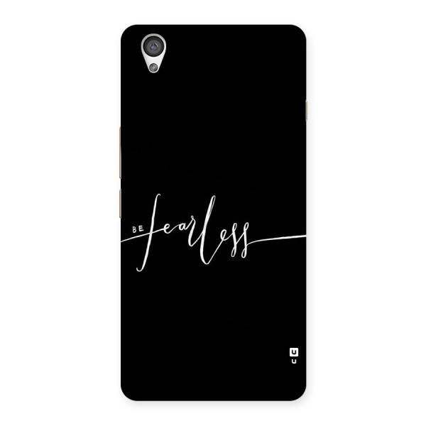 Always Be Fearless Back Case for OnePlus X
