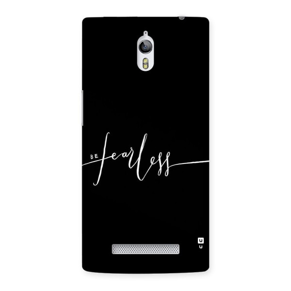 Always Be Fearless Back Case for Oppo Find 7