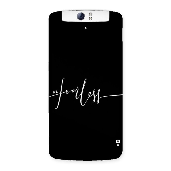 Always Be Fearless Back Case for Oppo N1