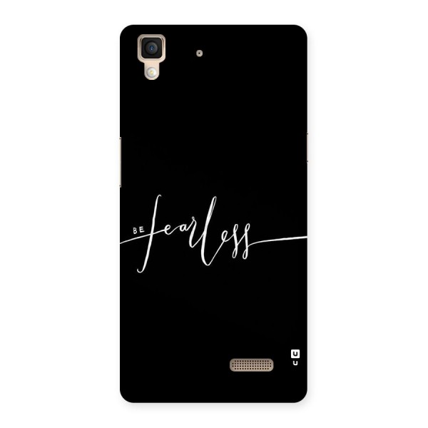 Always Be Fearless Back Case for Oppo R7