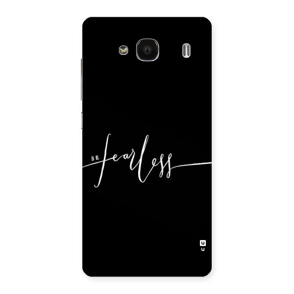 Always Be Fearless Back Case for Redmi 2 Prime