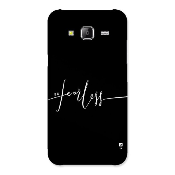 Always Be Fearless Back Case for Samsung Galaxy J2 Prime