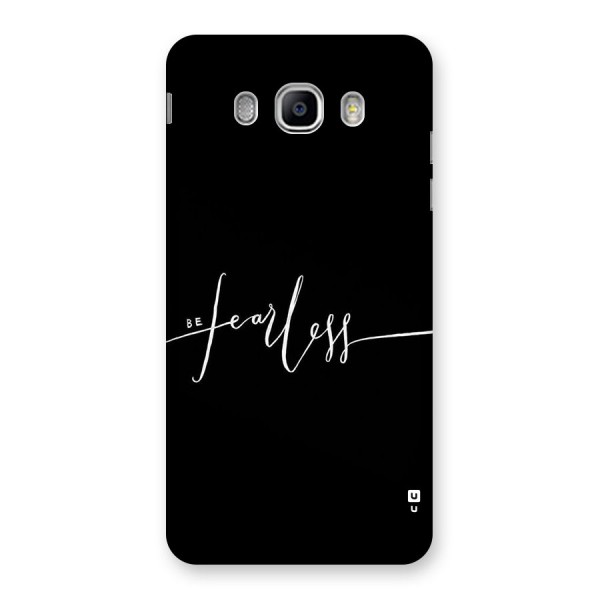 Always Be Fearless Back Case for Samsung Galaxy J5 2016
