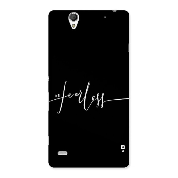 Always Be Fearless Back Case for Sony Xperia C4