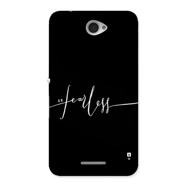 Always Be Fearless Back Case for Sony Xperia E4