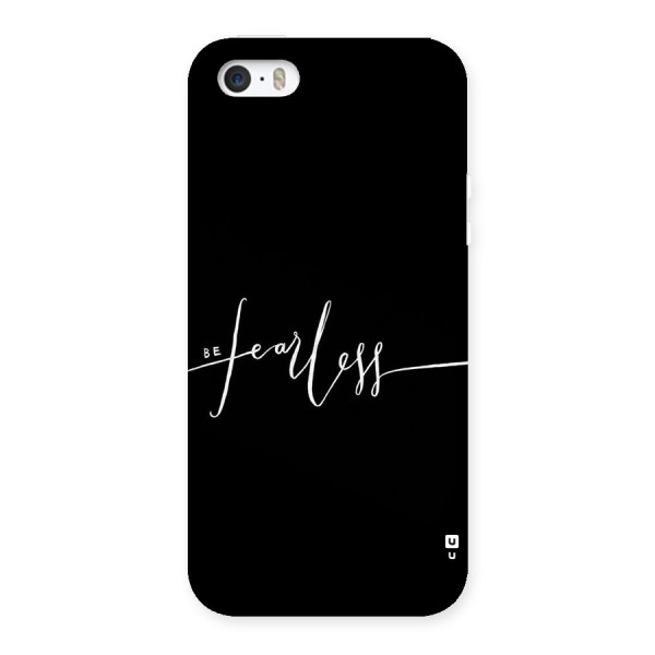 Always Be Fearless Back Case for iPhone 5 5S