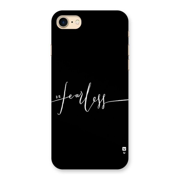 Always Be Fearless Back Case for iPhone 7