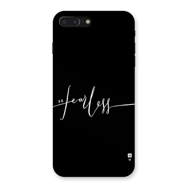 Always Be Fearless Back Case for iPhone 7 Plus