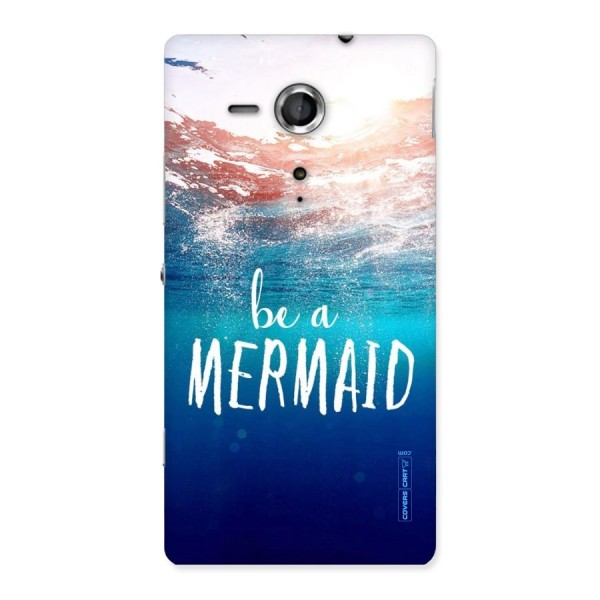 Be A Mermaid Back Case for Sony Xperia SP