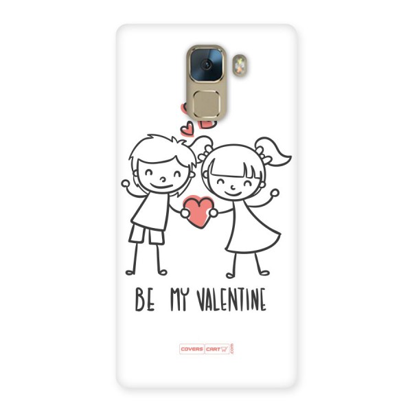 Be My Valentine Back Case for Huawei Honor 7