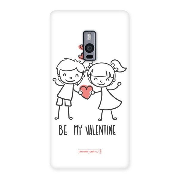 Be My Valentine Back Case for OnePlus Two