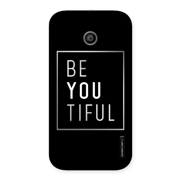 Be You Beautiful Back Case for Moto E